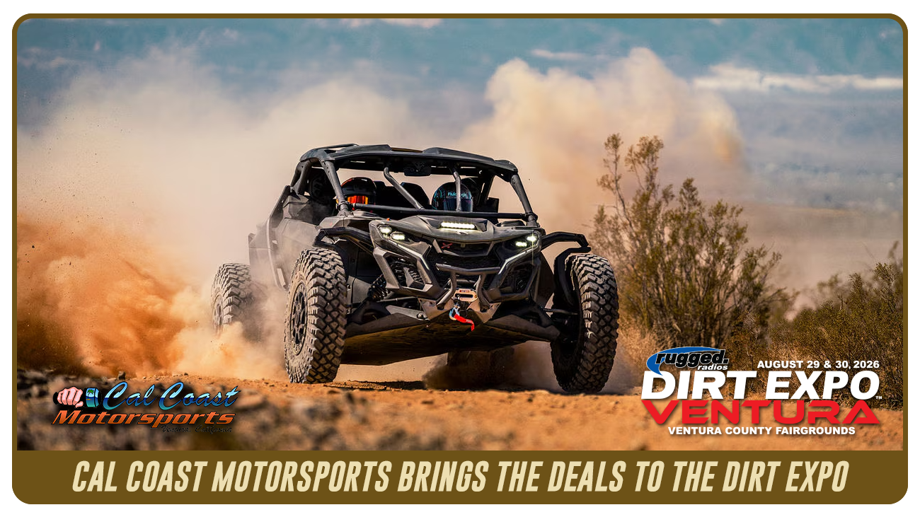 Cal Coast Motorsports Brings the Deals to the 2026 Rugged Radios DIRT EXPO: Ventura
