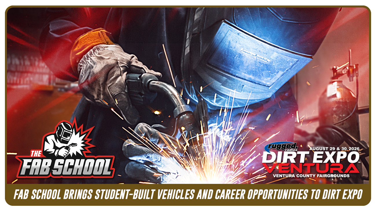 The Fab School Brings Student-Built Vehicles and Career Opportunities to DIRT EXPO Ventura and Scottsdale