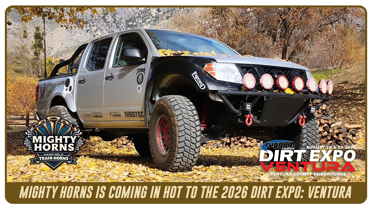 Mighty Horns is coming in HOT to the 2026 Rugged Radios DIRT EXPO: Ventura