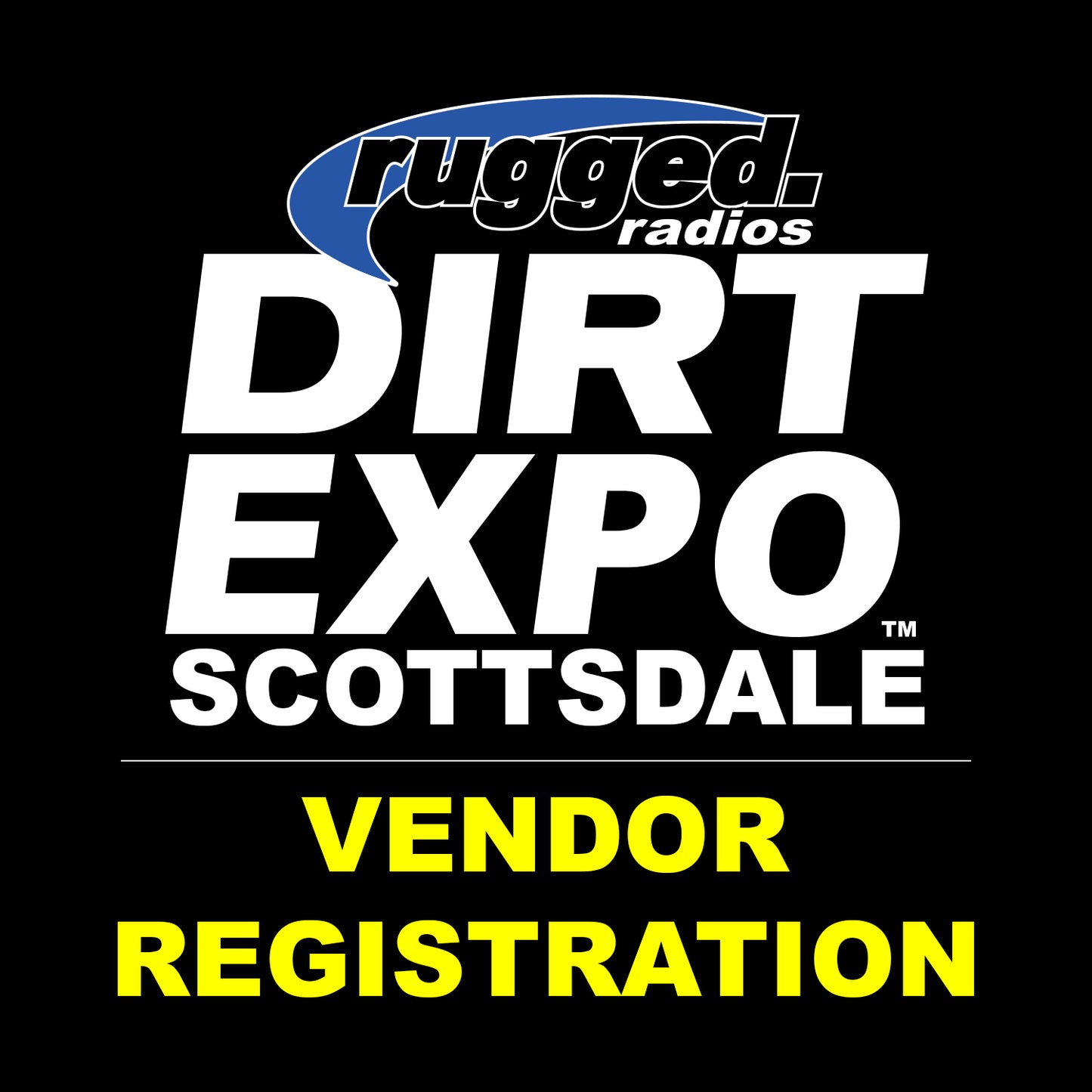 Dirt Expo: Scottsdale - Vendor Registration - 30x80 Booth