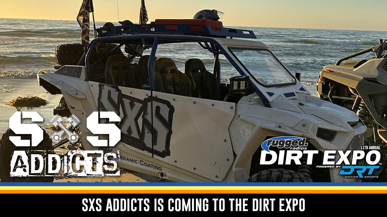 SXS ADDICTS IS COMING TO THE DIRT EXPO!