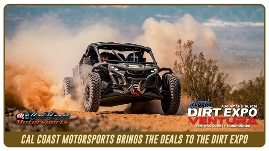 CAL COAST MOTORSPORTS BRINGS THE DEALS TO THE RUGGED RADIOS DIRT EXPO VENTURA!